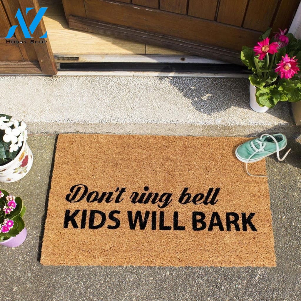 Outdoor Mat- Funny Don't Ring Bell Kids Will Bark Cool Design Doormat Home Decor