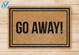 Outdoor Mat- Go Away Welcome Beige Door Mat Home Decor