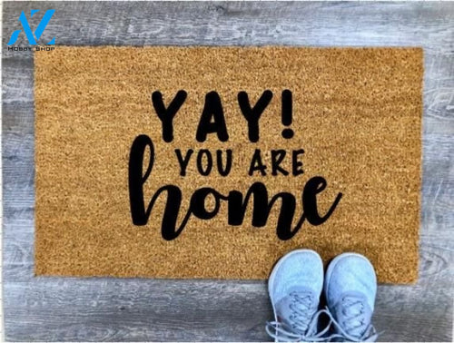 Outdoor Mat- Yay! You Are Home Vintage Style Door Mat Home Decor