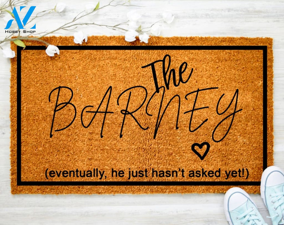 Personalized Eventually He just hasn't asked yet Family Doormat Front Door Doormat Housewarming Gift Doormat