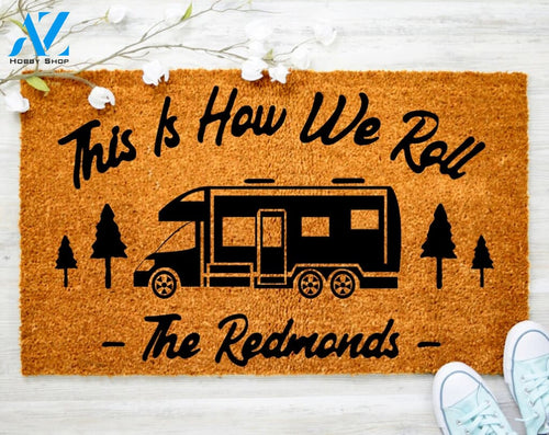 Personalized This Is How We Roll Doormat Welcome Doormat Porch Decor Fall Porch Decor Coir Doormat
