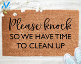 Please Knock So We Have Time To Clean Up Doormat Welcome Doormat Porch Decor