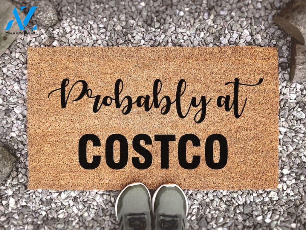 Probably at Costco Coir Doormat - New Home Gift - Funny Gift - Housewarming Gift