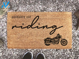 Probably Out Riding - Motorbike Mat - Personalized Welcome Mat - Motorsport Travel Design - Custom Coir Doormat