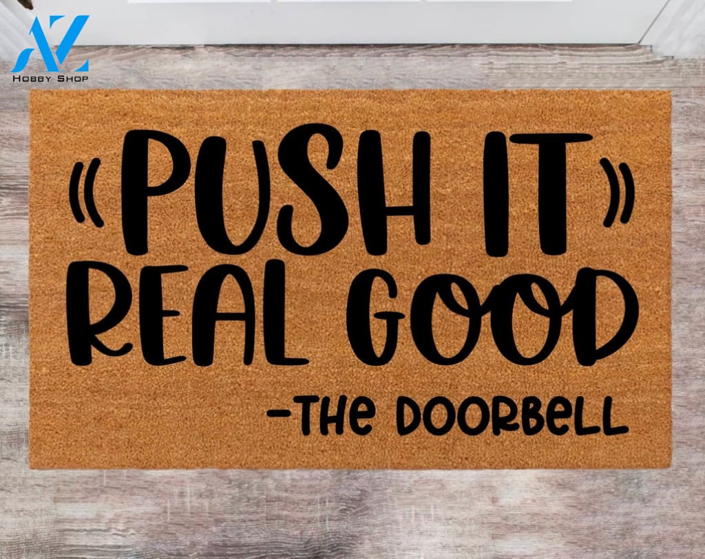 Push it Real Good The doorbell Closing Gift Funny Custom Rug Cute Doormat Wedding Gift Monogram Closing Gift
