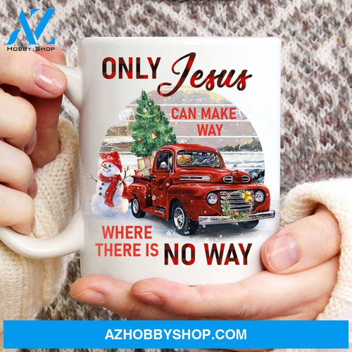 Red ladybug car, Christmas tree, Snowman decoration, Only Jesus can make way where there is no way - Jesus White Mug