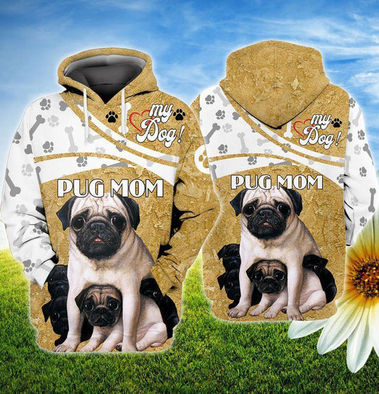 Pug Mom All Over Printed For Dog Lovers Unisex Hoodie
