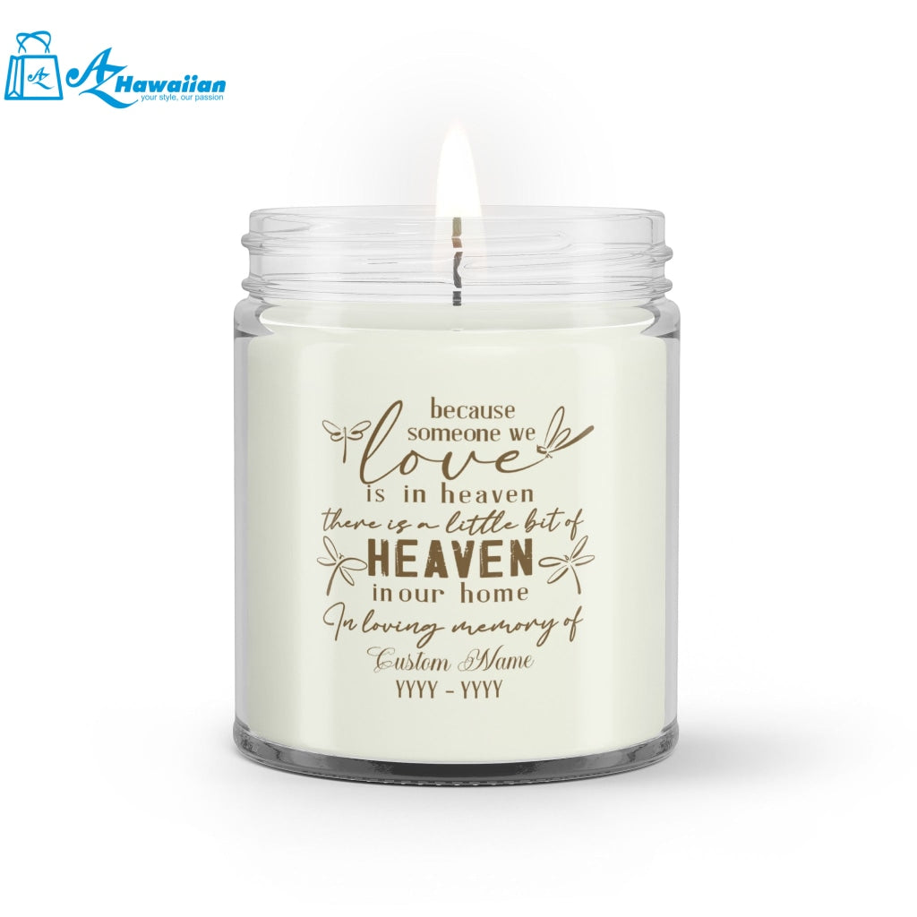 Remembrance Candle| Someone We Love Is In Heaven Soy Wax Candle| Remembrance Gift Memorial Gift for Loved One in Heaven Sympathy Gift for Loss of Loved One