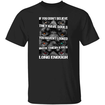Rottweiler - They have souls, just look in their eyes long enough Apparel