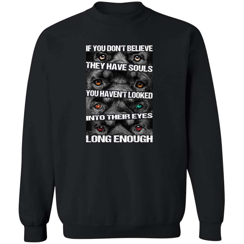 Rottweiler - They have souls, just look in their eyes long enough Apparel