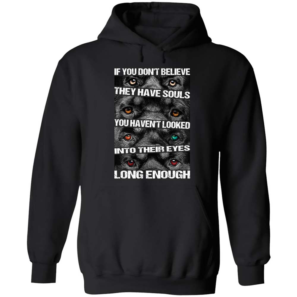 Rottweiler - They have souls, just look in their eyes long enough Apparel
