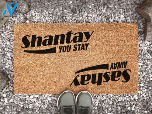 RuPaul's Drag Race Sashay Away Shantay You Stay Funny Doormat - Sassy Doormat