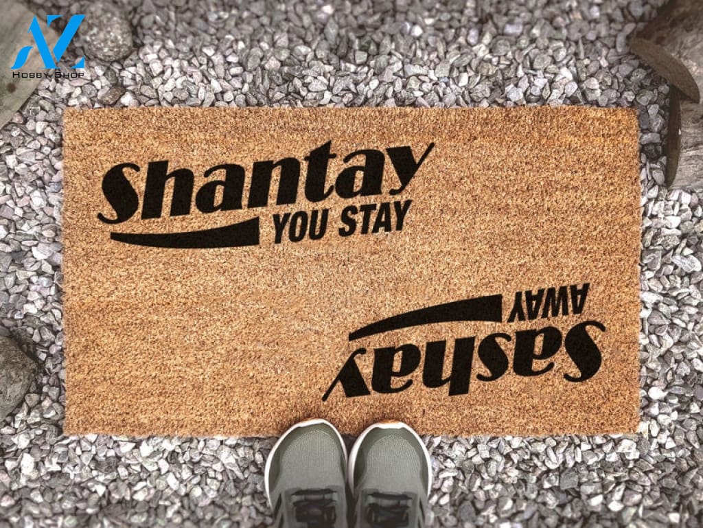 RuPaul's Drag Race Sashay Away Shantay You Stay Funny Doormat - Sassy Doormat