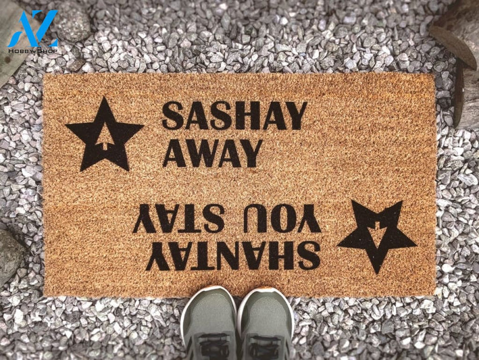 Sashay Away Shantay You Stay Door Mat - RuPaul's Drag Race Doormat - Fun Doormat