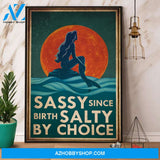[CUSTOM] Sassy Since Birth Salty By Choice Mermaid Canvas And Poster