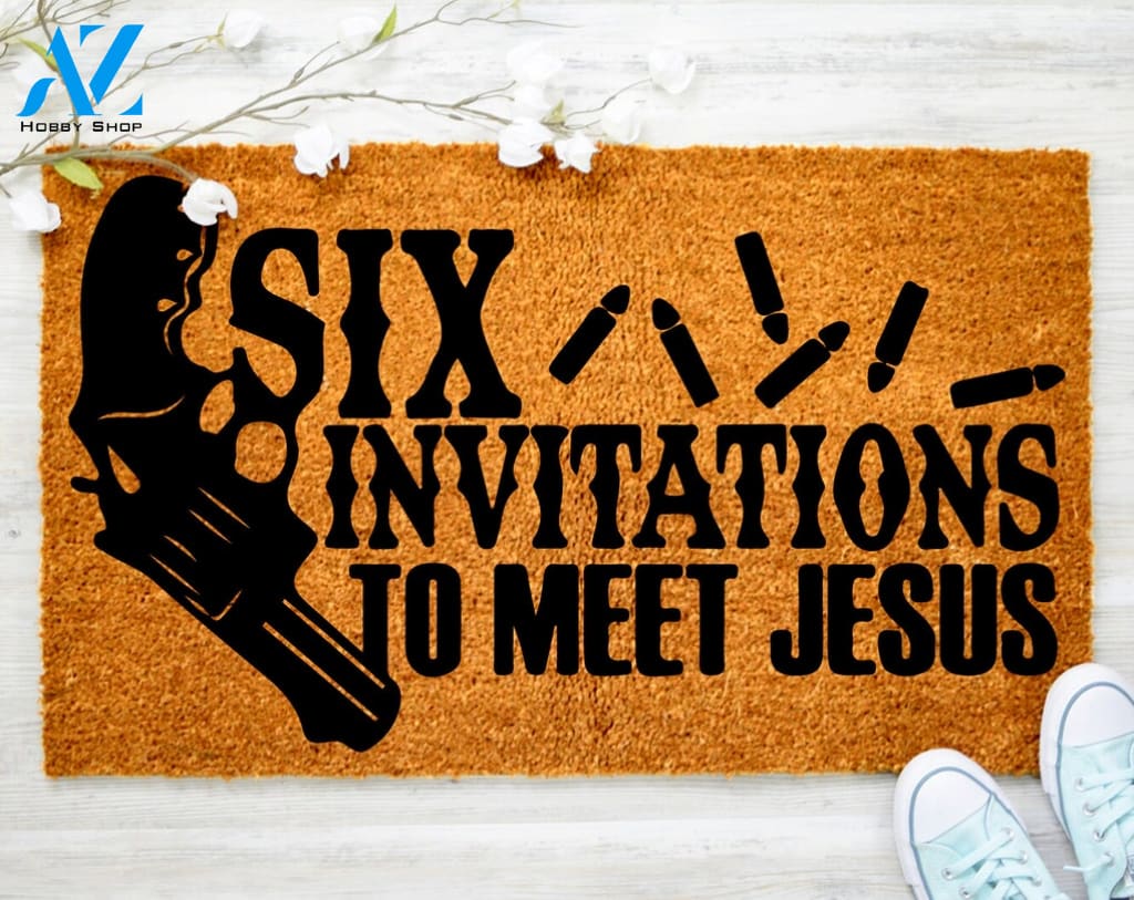 Six Invitation To Meet Jesus Gun Doormat Gun Western Doormat Family DoormatPorch Decor Housewarming Doormat