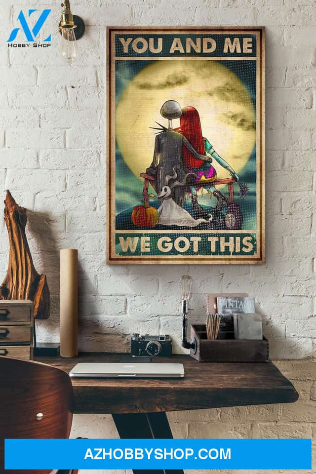 [CUSTOM] Skellington Moonlight You And Me We Got This Halloween Canvas And Poster