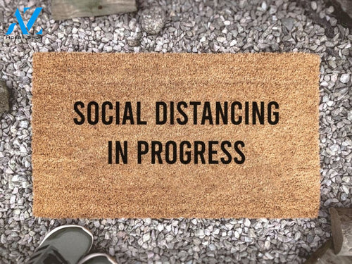 Social Distancing In Progress - Funny Door Mat - Keep Your Distance - Social Distancing - Quote Doormat - Custom Doormat