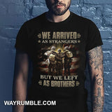 We arrived as strangers but we left as brothers Soldier Apparel
