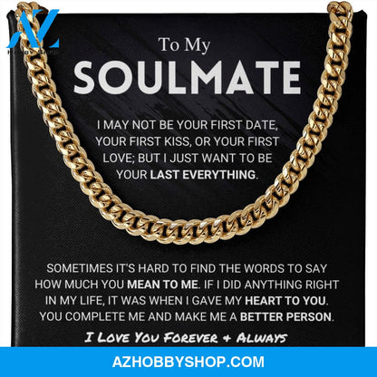 Soulmate - Last Everything - Cuban Chain