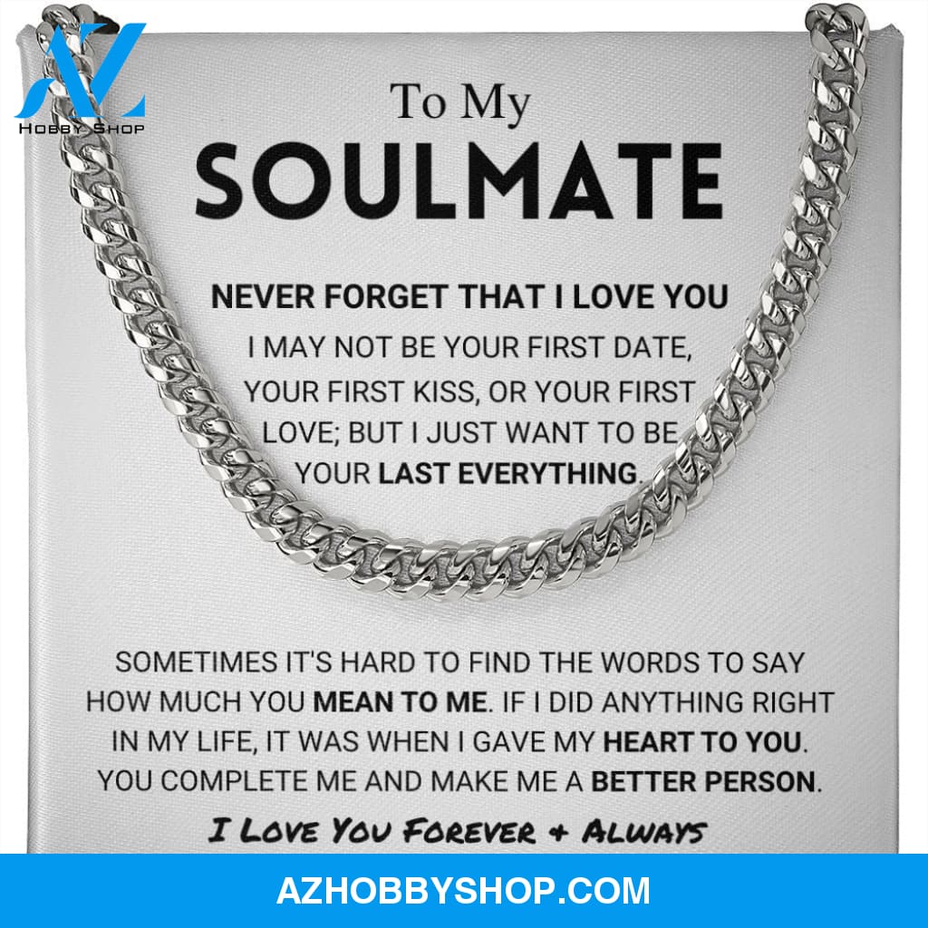 Soulmate - Never Forget - Cuban Link Chain