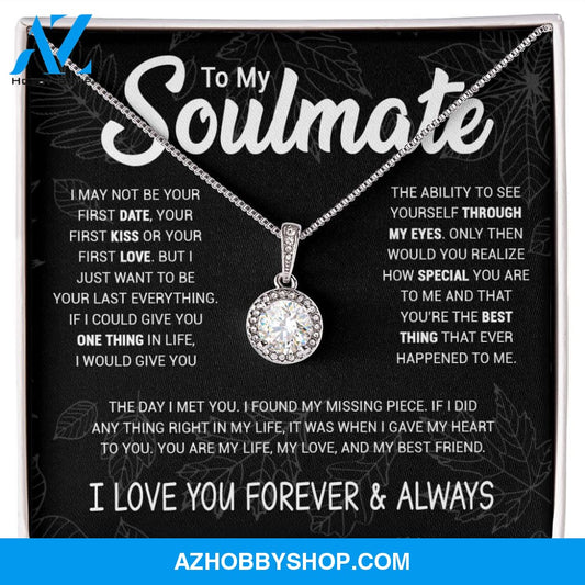 Soulmate To Be Your Last Everything | Romantic Gift For Your Soulmate | White Gold Necklace
