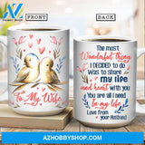 Sparrow couple, Sweet heart, You are all I need in my life - Couple White Mug