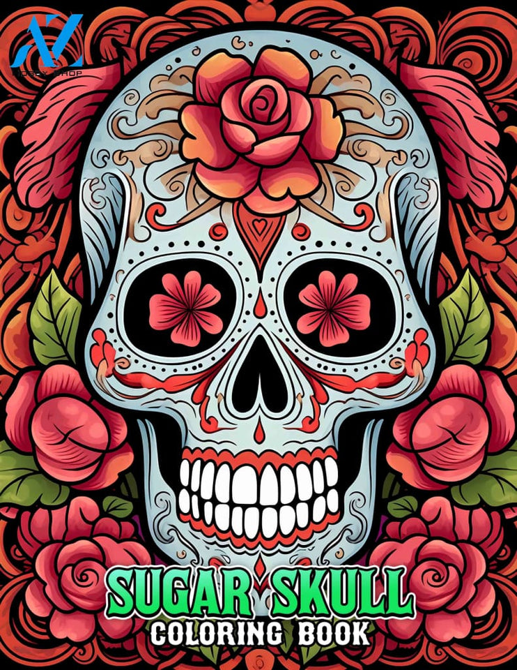 Sugar Skulls 30 Pages Printable Coloring Book