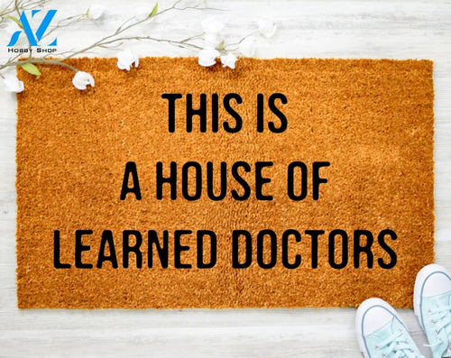 This is a House of Learned Doctors Funny Doormat Step Brothers Doormat Funny Welcome Mat Porch Decor Gift for Him