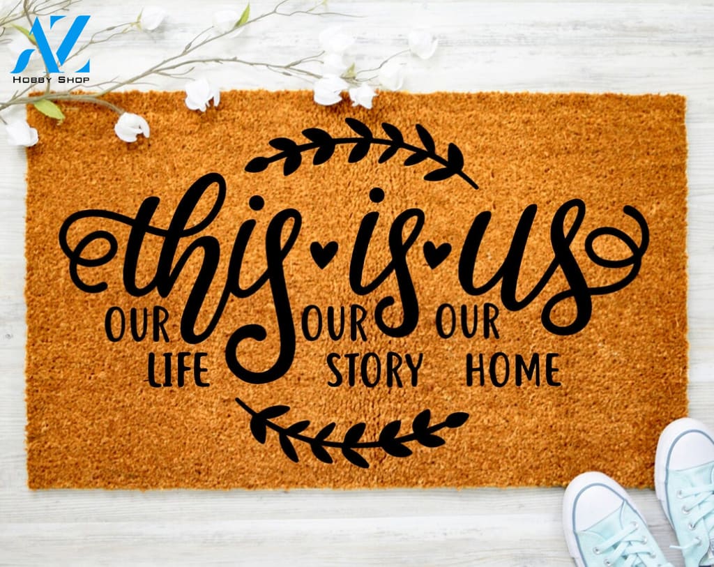 This is Us Our Home our story Door mat Welcome Mat Family Doormat Housewarming Doormat Porch Decor