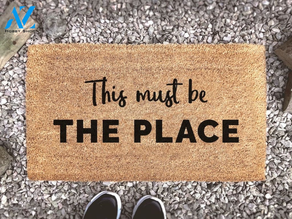 This Must Be The Place Doormat - Funny Doormat - Talking Heads Fan - Welcome Mat - Custom Doormat - Door Mat -