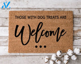 Those With Dog Treats Welcome Doormat Perfect Gift for Dog Lovers Personalized Door Mat New Home Decor |