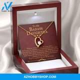 To My Badass Daughter You'll Always Be My Baby Girl Forever Love Necklace