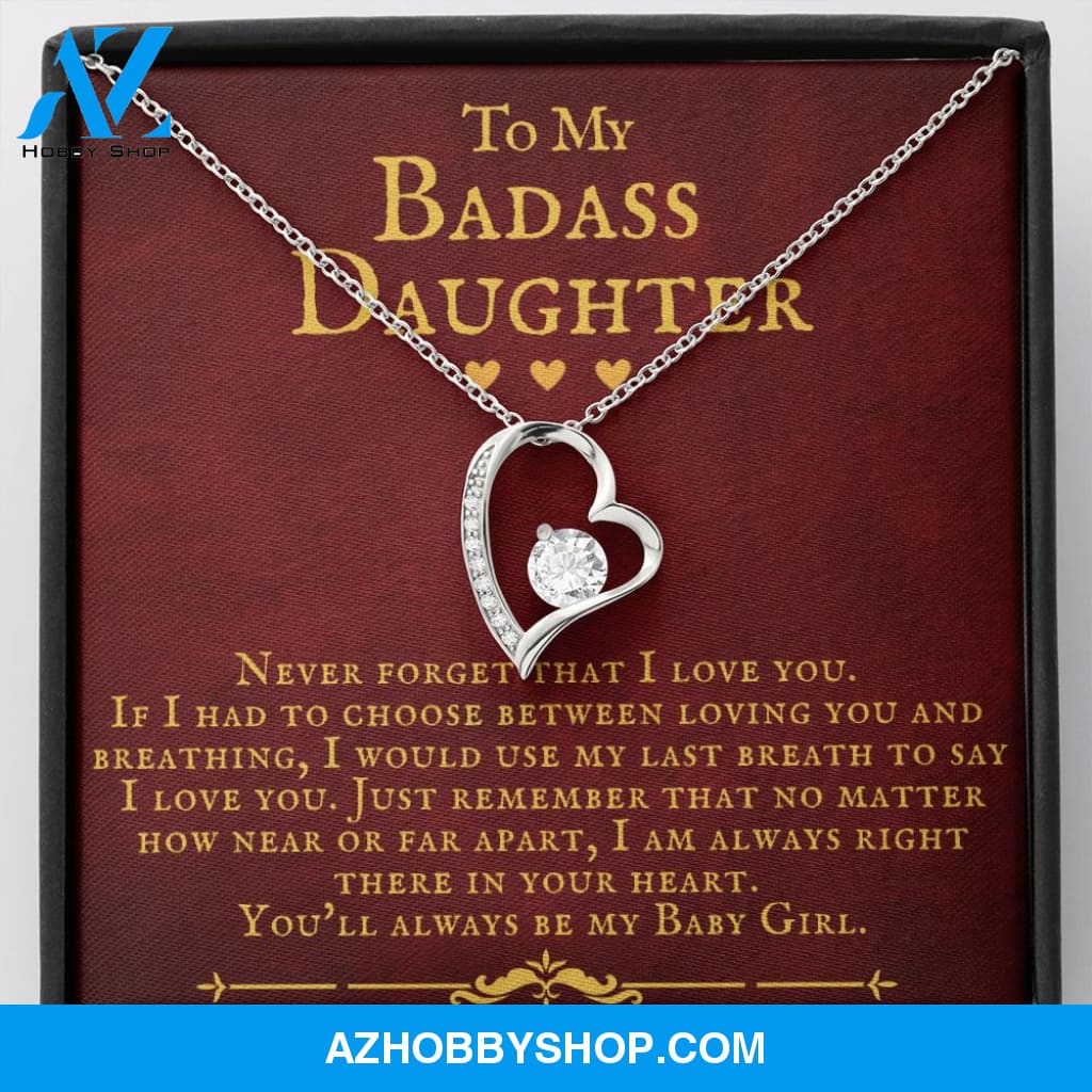 To My Badass Daughter You'll Always Be My Baby Girl Forever Love Necklace