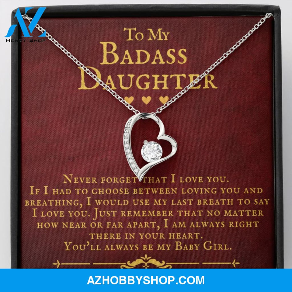 To My Badass Daughter You'll Always Be My Baby Girl Forever Love Necklace