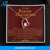 To My Badass Daughter You'll Always Be My Baby Girl Forever Love Necklace