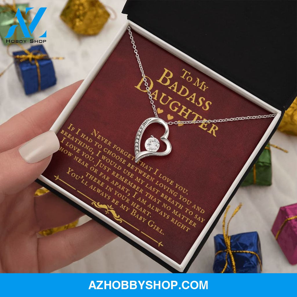 To My Badass Daughter You'll Always Be My Baby Girl Forever Love Necklace