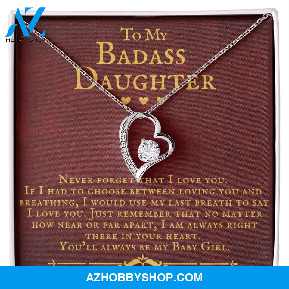 To My Badass Daughter You'll Always Be My Baby Girl Forever Love Necklace