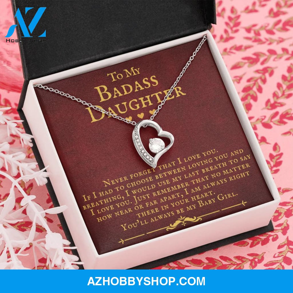 To My Badass Daughter You'll Always Be My Baby Girl Forever Love Necklace