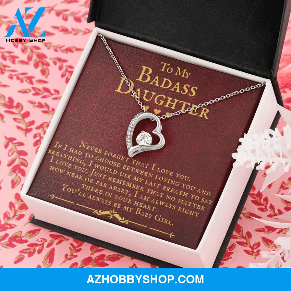 To My Badass Daughter You'll Always Be My Baby Girl Forever Love Necklace