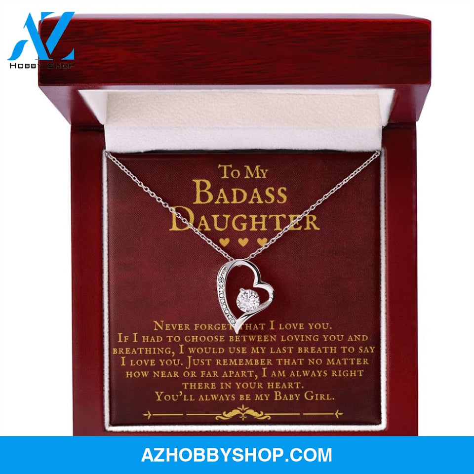 To My Badass Daughter You'll Always Be My Baby Girl Forever Love Necklace