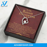 To My Badass Daughter You'll Always Be My Baby Girl Forever Love Necklace