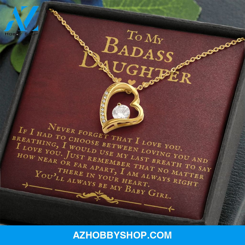 To My Badass Daughter You'll Always Be My Baby Girl Forever Love Necklace