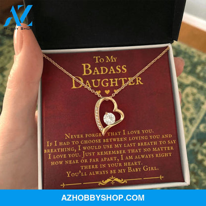 To My Badass Daughter You'll Always Be My Baby Girl Forever Love Necklace