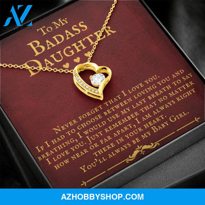 To My Badass Daughter You'll Always Be My Baby Girl Forever Love Necklace