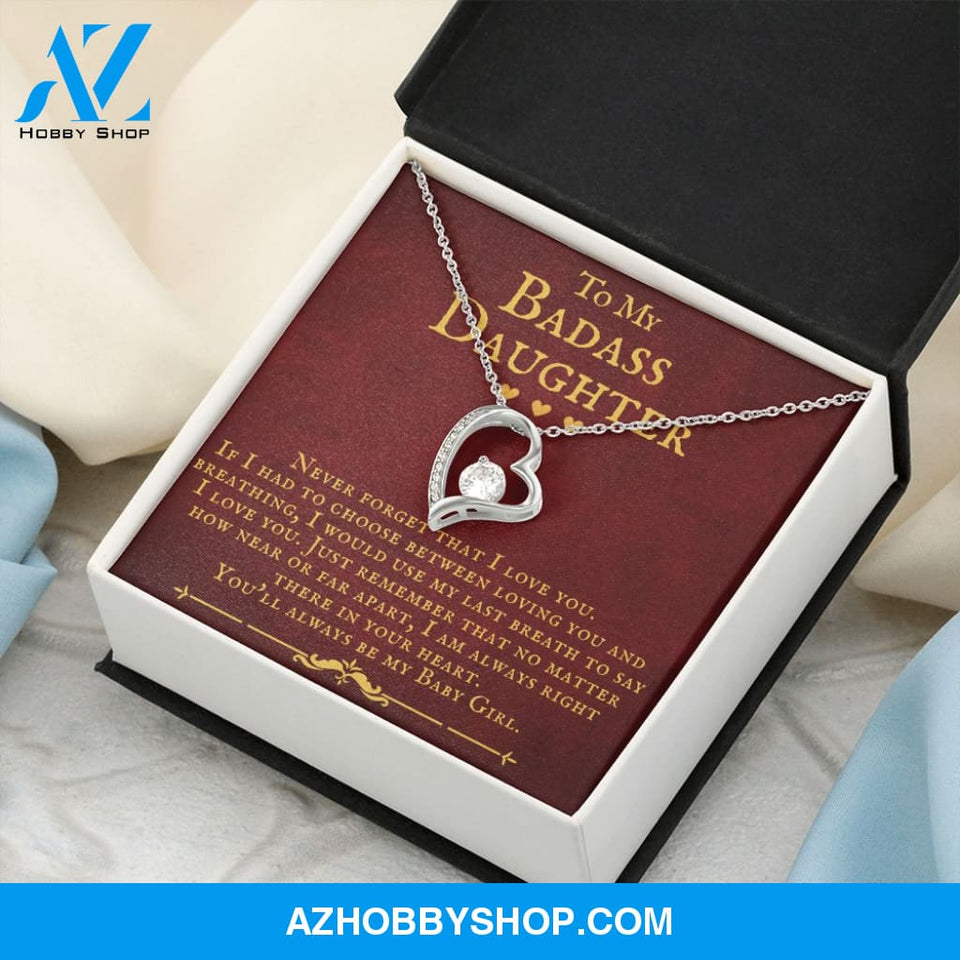 To My Badass Daughter You'll Always Be My Baby Girl Forever Love Necklace