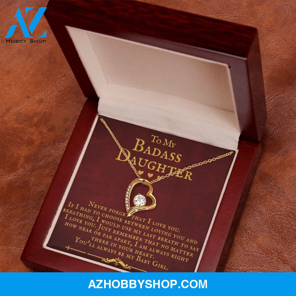 To My Badass Daughter You'll Always Be My Baby Girl Forever Love Necklace