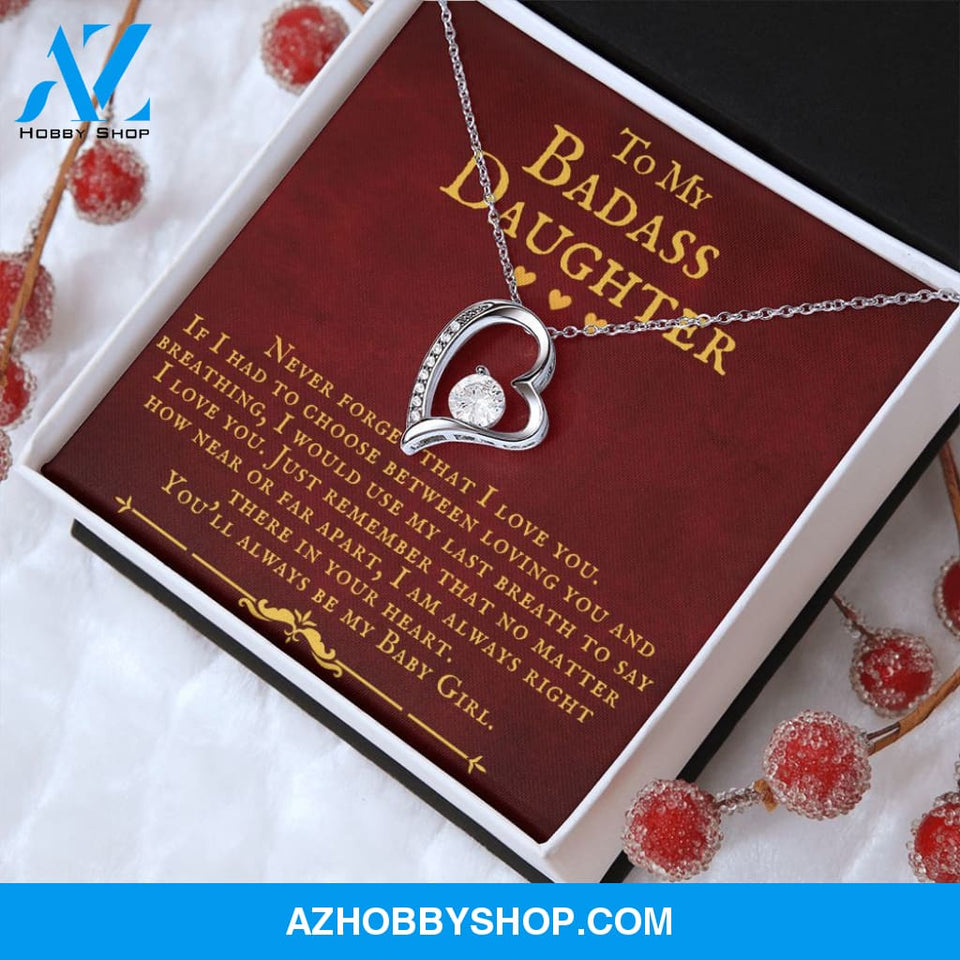 To My Badass Daughter You'll Always Be My Baby Girl Forever Love Necklace