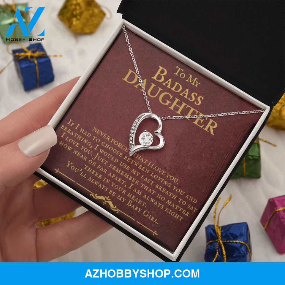 To My Badass Daughter You'll Always Be My Baby Girl Forever Love Necklace