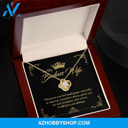 To My Badass Wife - Queen - Love Knot Necklace